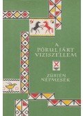 Karig Sára (szerk.),Vászolyi Erik (szerk.) - A pórul járt víziszellem