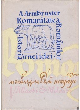 Armbruster, Adolf - Romanitatea Romanilor, Bukarest 1972 antikvár könyv