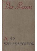 John Dos Passos - A 42. szélességi fok