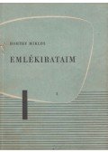 Horthy Miklós - Emlékirataim I. kötet