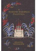 Boglár Lajos - A három narancs palotája