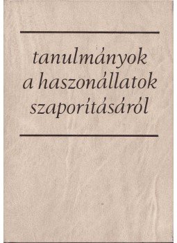 Becze József - Tanulmányok a haszonállatok szaporításáról, Budapest 1982 antikvár könyv