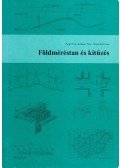 Papp Dóra,Kálmán Tibor,Szabó Krisztián - Földméréstan és kitűzés