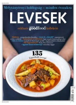 Nimila Ági - Levesek (goodfood exkluzív válogatás) Nimila Ági - Levesek (goodfood exkluzív válogatás), Budapest 2015 antikvár könyv
