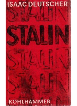 Deutscher, Isaac - Stalin - Eine politische Biographie Deutscher, Isaac - Stalin - Eine politische Biographie, Stuttgart 1962 antikvár könyv
