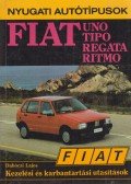 Dabóczi Lajos - Fiat Uno, Tipo, Regeta, Ritmo kezelési és karbantartási utasítások