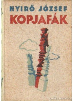 Nyirő József - Kopjafák Nyirő József - Kopjafák, Kolozsvár 1934 antikvár könyv