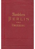Baedeker, Karl - Berlin und Umgebung