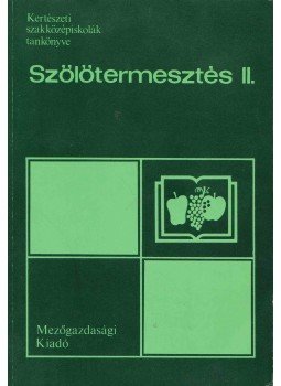 Kaiser Géza - Szőlőtermesztés II., Budapest 1985 antikvár könyv