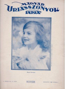 Kertész Béla - Magyar Uriasszonyok Lapja 1933 április 1. Kertész Béla - Magyar Uriasszonyok Lapja 1933 április 1., Budapest 1933 antikvár könyv