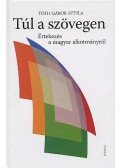 Tóth Gábor Attila - Túl a szövegen