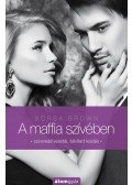 Borsa Brown - A maffia szívében (Maffia 3.)