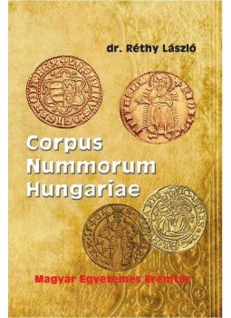 Dr. Réthy László - Corpus nummorum Hungariae - Magyar egyetemes éremtár I-II. Dr. Réthy László - Corpus nummorum Hungariae - Magyar egyetemes éremtár I-II., null 2017 antikvár könyv