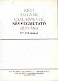 Farkas Tamás - Régi magyar családnevek névvégmutató szótára