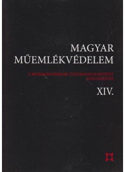 Bardoly István - Magyar műemlékvédelem XIV. Bardoly István - Magyar műemlékvédelem XIV., Budapest 2007 antikvár könyv
