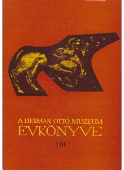 Komáromy József - A Herman Ottó Múzeum Évkönyve VIII, Miskolc 1969 antikvár könyv