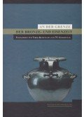 Szathmári Ildikó - An der Grenze der Bronze- und Eisenzeit