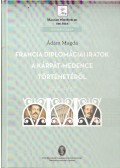 Ádám Magda - Francia diplomáciai iratok a Kárpát-medence történetéről 1928-1932