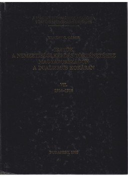 Kemény G. Gábor - Iratok a nemzetiségi kérdés történetéhez Magyarországon a dualizmus korában VII. 1914-1916 Kemény G. Gábor - Iratok a nemzetiségi kérdés történetéhez Magyarországon a dualizmus korában VII. 1914-1916, Budapest 1999 antikvár könyv