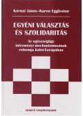 Kornai János,Karen Eggleston - Egyéni választás és szolidaritás