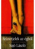 Sajó László - Szünetjelek az égből - Válogatott versek
