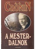 A. J. Cronin - A mesterdalnok