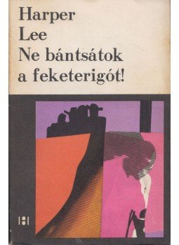 Harper Lee - Ne bántsátok a feketerigót!, Bukarest 1969 antikvár könyv