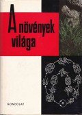 Sárkány Sándor - A növények világa I.