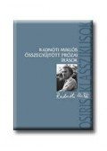 Radnóti Miklós - RADNÓTI MIKLÓS ÖSSZEGYűJTÖTT PRÓZAI ÍRÁSAI