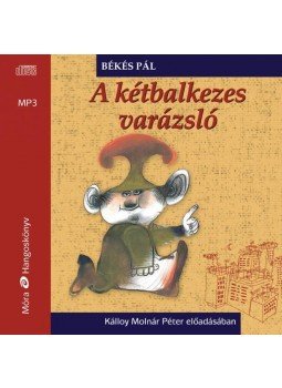 Békés Pál - A kétbalkezes varázsló / MP3 Hangoskönyv Békés Pál - A kétbalkezes varázsló / MP3 Hangoskönyv, null 2017 antikvár könyv