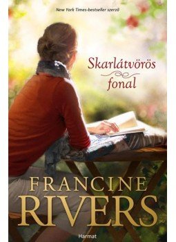Francine Rivers - Skarlátvörös fonal Francine Rivers - Skarlátvörös fonal, Budapest 2017 antikvár könyv
