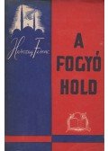 Herczeg Ferenc - A fogyó hold