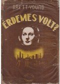 Brett-Young, Francis - Érdemes volt?