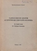 Dr. Szabó Gyula,Dr. Tárkányi Zsuzsanna - Napsugárzási adatok az építőipari tervezés számára
