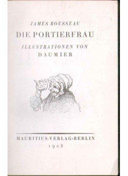 James Rousseau, Sylvius, Alhoy - Die Portierfrau; Der Dichter; Reiseerlebnisse,  1923 antikvár könyv