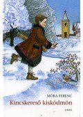 Móra Ferenc - Kincskereső kisködmön