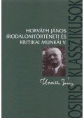 Horváth János - Horváth János irodalomtörténeti munkái V.