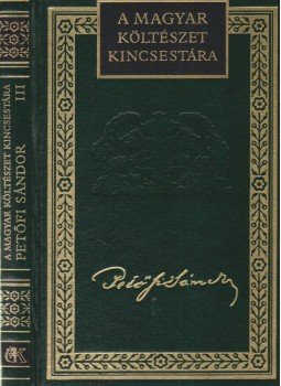 Petőfi Sándor - Petőfi Sándor összes költeményei III. Petőfi Sándor - Petőfi Sándor összes költeményei III., Budapest 1993 antikvár könyv
