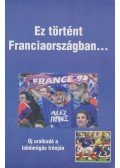 Bocsák Miklós - Ez történt Franciaországban...