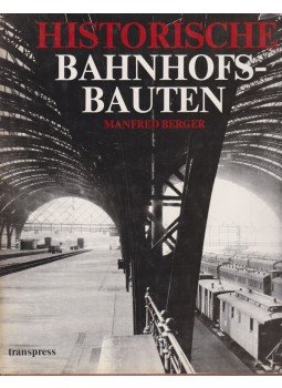 Manfred Berger - Historische Banhofsbauten I., Berlin 1980 antikvár könyv