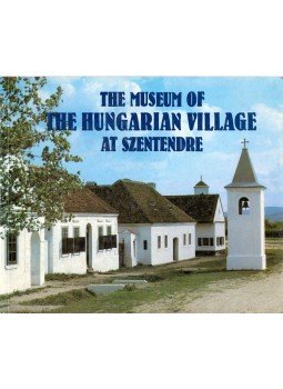 Kecskés Péter - The Museum of the Hungarian Village at Szentendre, Budapest 1990 antikvár könyv