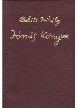 Babits Mihály - Jónás könyve (minikönyv) Babits Mihály - Jónás könyve (minikönyv), Budapest 1974 antikvár könyv