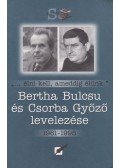Bertha Bulcsu,Csorba Győző - Bertha Bulcsu és Csorba Győző levelezése