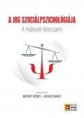 Hunyady György, Berkics Mihály - A jog szociálpszichológiája