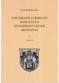 Kántor Klára - Esztergom vármegye közgyűlési jegyzőkönyveinek regesztái II. 1710-1723
