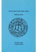 Makkay János - Az úr szava nem Isten szava
