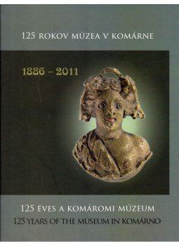 Csütörtöky József - 125 éves a Komáromi Múzeum 1886-2011, Komárom 2011 antikvár könyv