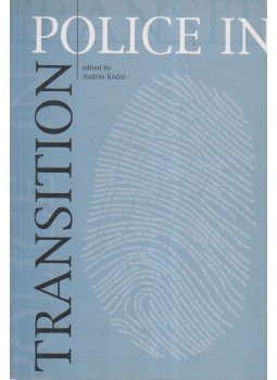Kádár András - Police in Transition Kádár András - Police in Transition, 2001 antikvár könyv