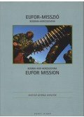 Gárdi Balázs - EUFOR-misszió Bosznia-Hercegovina - Bosnia and Herzegovina Eufor Mission