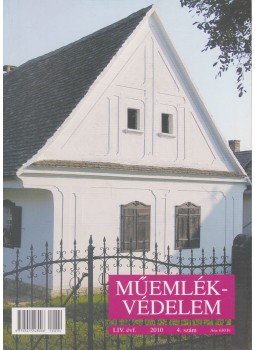 Valter Ilona - Műemlékvédelem LIV. évf. 2010/4. szám Valter Ilona - Műemlékvédelem LIV. évf. 2010/4. szám, Budapest 2010 antikvár könyv